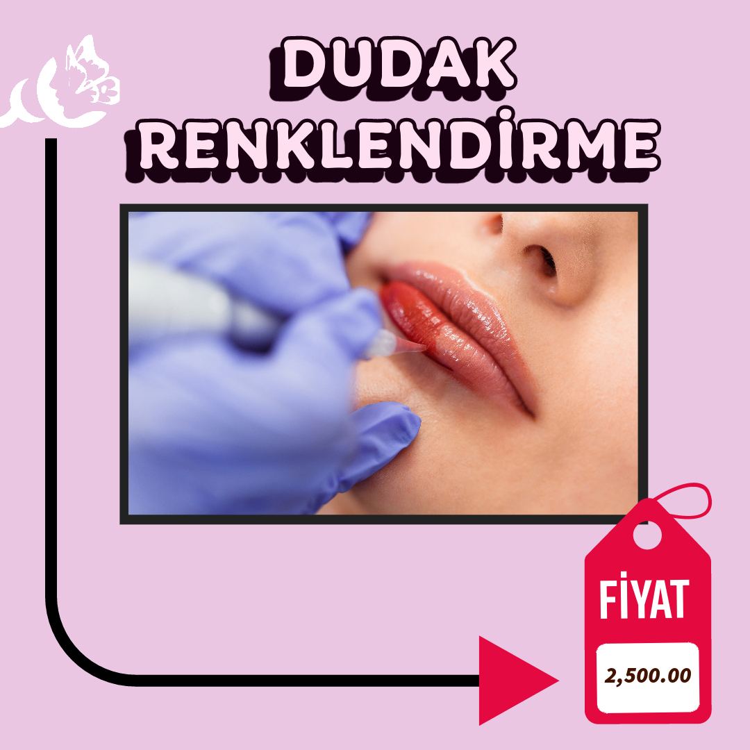 DUDAK RENKLENDİRME