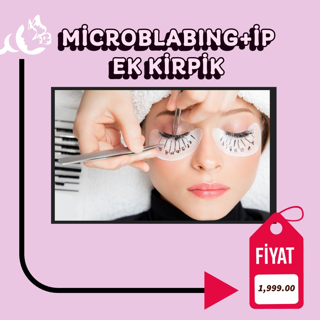 MİCROBLABING+İPEK KİRPİK